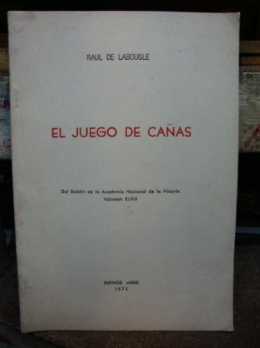 El Juego De Cañas. Raúl De Labougle.