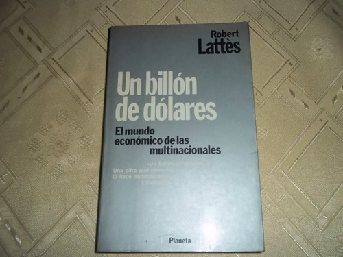 Un Billon De Dolares - Robert Lattes