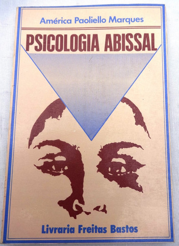 Psicologia Abissal - Psicoterapia - América Paoliello - 1988