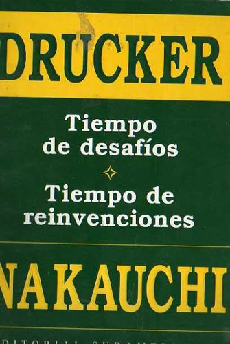 Drucker Tiempo De Desafios - Nakauchi Tiempo De Reinvencione