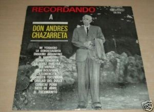 Don Andres Chazarreta Recordando Vinilo Argentino