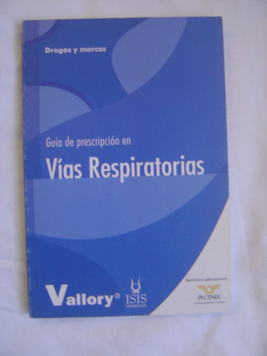 Guia De Prescripción En Vias Respiratorias Vallory