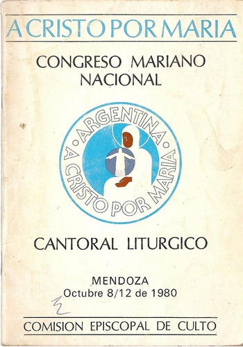 A Cristo Por Maria - Cantoral Liturgico