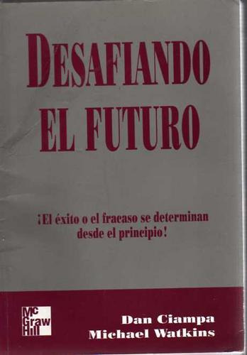 Desafiando El Futuro-dan Ciampa-michael Watkins