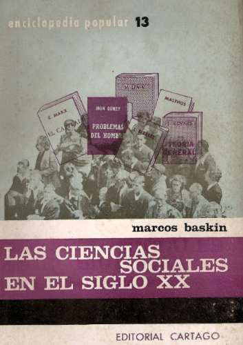 Las Ciencias Sociales En El Siglo Xx - Marcos Baskin