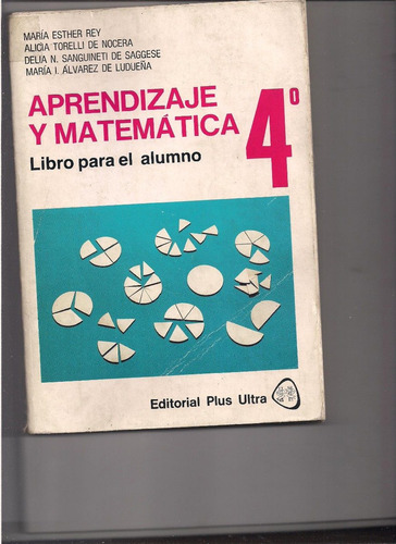 Aprendizaje Y Matematica 4º : Libro Para El Alumno