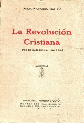 La Revolucion Cristiana - Julio Navarro Monzo - Mundo Nuevo