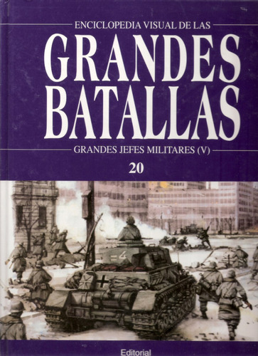 Grandes Batallas De La Historia Jefes Militares Tomo 20