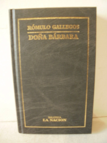 Doña Barbara - Romulo Gallegos 