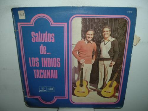 Los Indios Tacunau Saludos Vinilo Argentino