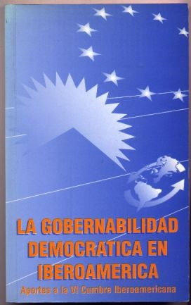 La Gobernabilidad Democrática En Iberoamérica. Aa. Vv.