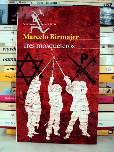 Marcelo Birmajer, Tres Mosqueteros - L38