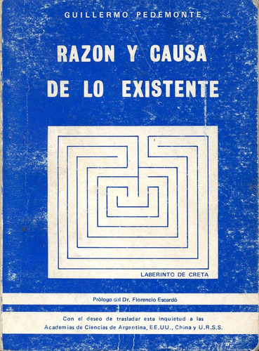 Razón Y Causa De Lo Existente. Guillermo Pedemonte.