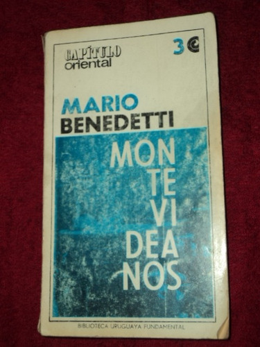 Montevideanos Mario Benedetti - Cuentos - Ed. Ceal