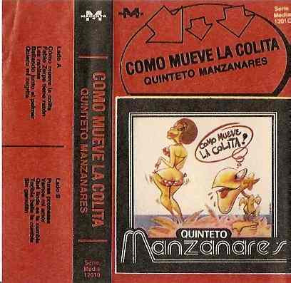 Quinteto Manzanares Como Mueve La Colita Cassette
