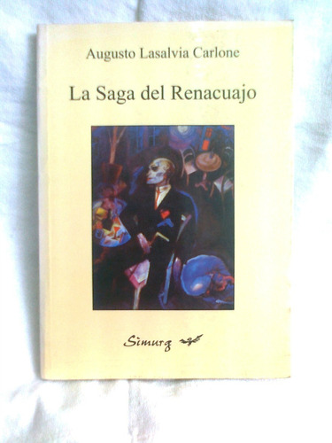 La Saga Del Renacuajo Augusto Lasalvia Carlone Ed Simurg