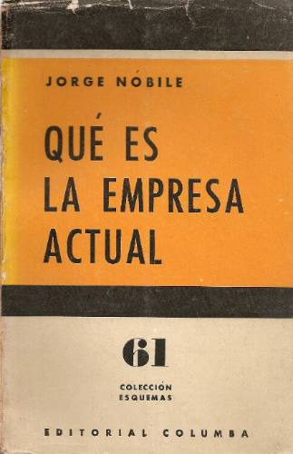 Que Es La Empresa Actual - Nobile - Columba