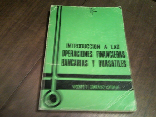 Introduccion Operaciones Financieras, Bancarias Y Bursátiles