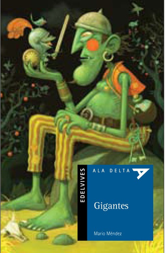 Gigantes - Ala Delta Azul - Edelvives