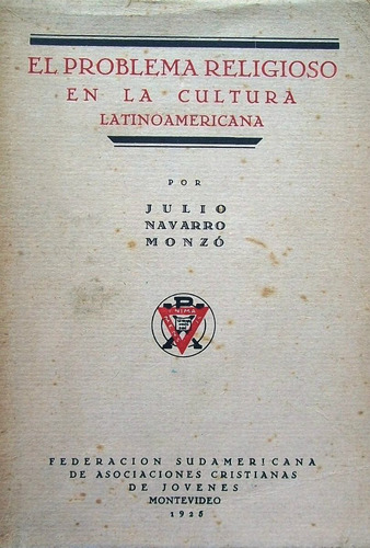 Julio Navarro Monzo El Problema Religioso En La Cultura Lati