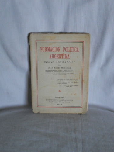 Formación Política Argentina. Juan Ángel Martínez.