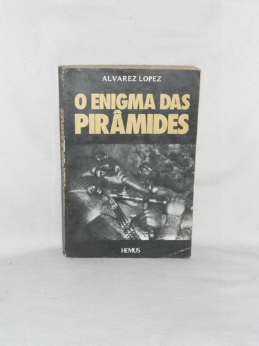 O Enigma Das Piramides Alvarez Lopez En Portugues