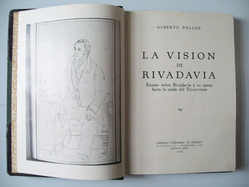 La Vision De Rivadavia Alberto Palcos El Ateneo 1936   (8)