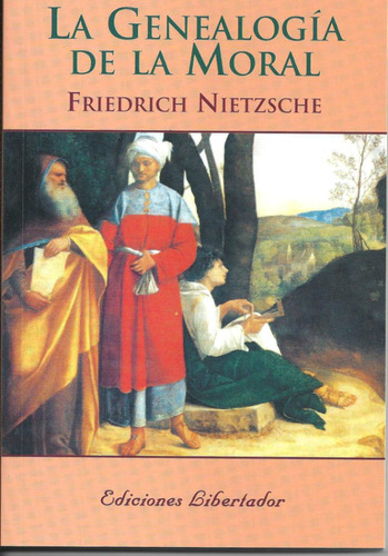 La Genealogía De La Moral , Friedrich Nietzsche