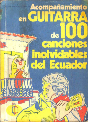Imagen 1 de 1 de Acompañamiento En Guitarra De 100 Canciones Del Ecuador