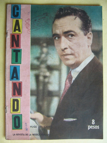 Troilo Hugo Del Carril / Revista Cantando Nº 217 / Año 1961