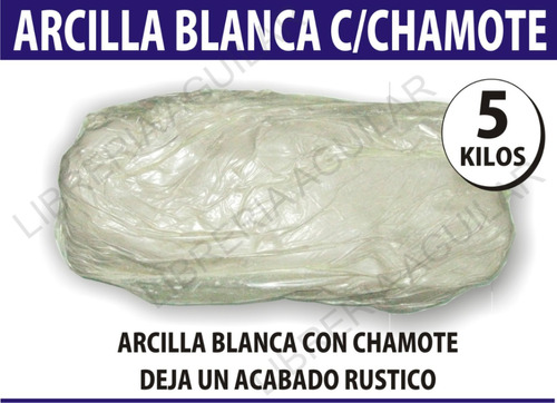 Arcilla Blanca Con Chamote Ceramica 5 Kilos  Ceramista