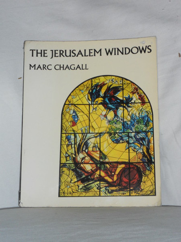 The Jerusalem Windows Marc Chagall Text  Notes Jean Leymarie