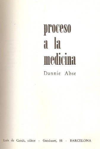 Proceso A La Medicina - Dannie Abse