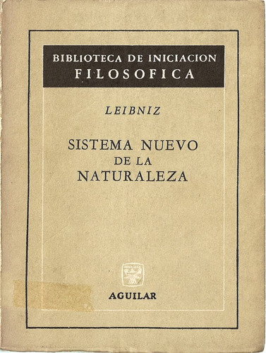 Sistema Nuevo De La Naturaleza - Leibniz - Editorial Aguilar