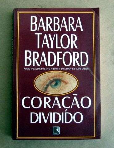 Coração Dividido - Barbara Taylor Bradford