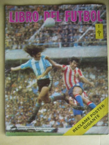 Libro Del Futbol Fasículo 1 / Boca Campeón 69 - Mundial 74