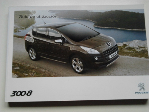 Manual 100% Original Del Usuario: Peugeot 3008 Año 2011/12