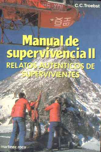 Manual De Supervivencia 2 Relatos Autenticos Supervivientes