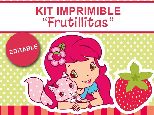 Kit Imprimible Editable Frutillitas, Candy Bar, Golosinas