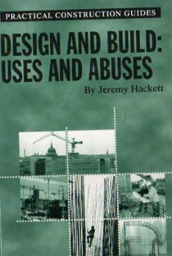 Design And Buils Uses And Abuses - Jeremy Hackett