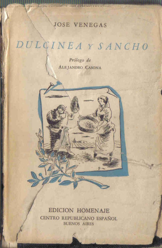 Dulcinea Y Sancho - Venegas - Centro Republicano Español