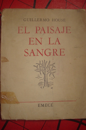 El Paisaje En La Sangre - Guillermo House