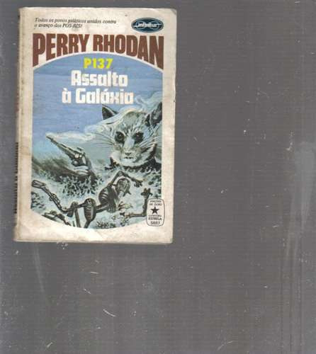 Perry Rhodan 137 Assalto À Galáxia - 1a Edição Branco