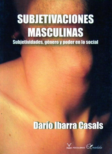 Subjetivaciones Masculinas Psicologia  (salerno)