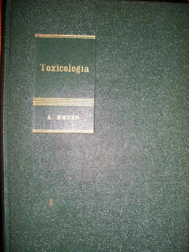 Toxicologia / A. Buzzo  B
