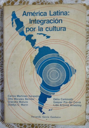 América Latina Integración Por La Cultura