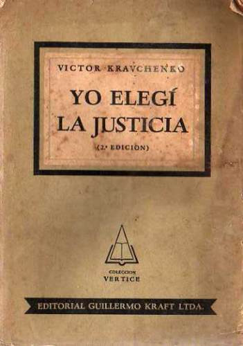 Victor Kravchenko-yo Elegi La Justicia