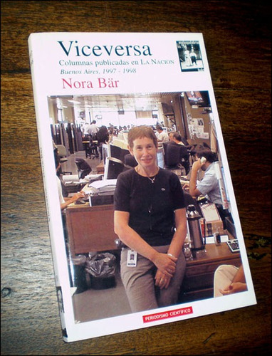 Viceversa / Columnas Publicadas En La Nacion _ Nora Bar