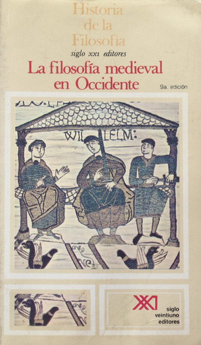 Filosofía Medieval - Historia De La Filosofía 04, Ed. Sxxi