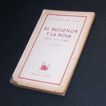 El Ruiseñor Y La Rosa . Oscar Wilde . Austral